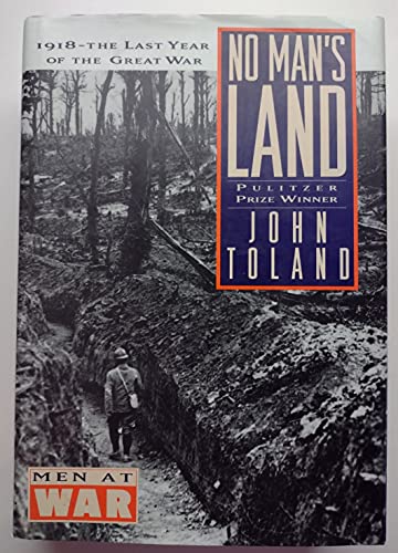 Stock image for No Man's Land: 1918 - The Last Year of the Great War (Men at War) for sale by AwesomeBooks