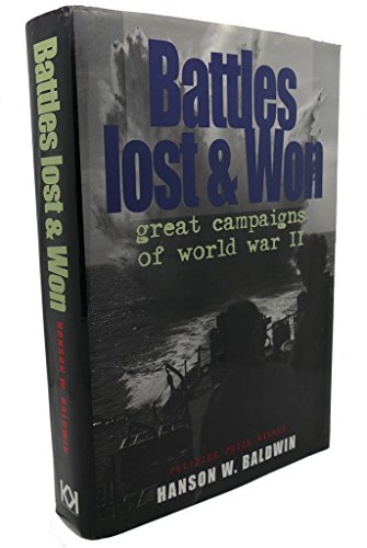 Imagen de archivo de Battles Lost and Won: Great Campaigns of World War 2 (Men at War) a la venta por Half Price Books Inc.