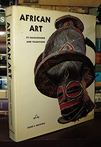 Imagen de archivo de AFRICAN ART: Its Background and Traditions a la venta por Montreal Books