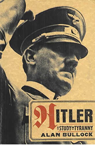 Imagen de archivo de Hitler: A Study in Tyranny a la venta por Half Price Books Inc.