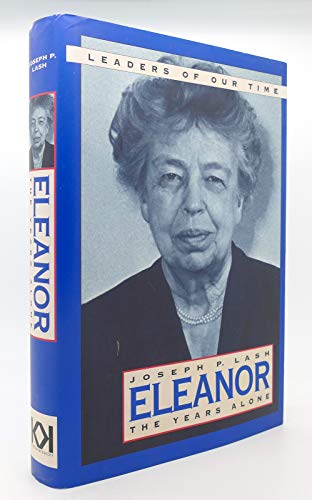 9781568520896: Eleanor the Years Alone by Joseph P Lash (1972-08-02)