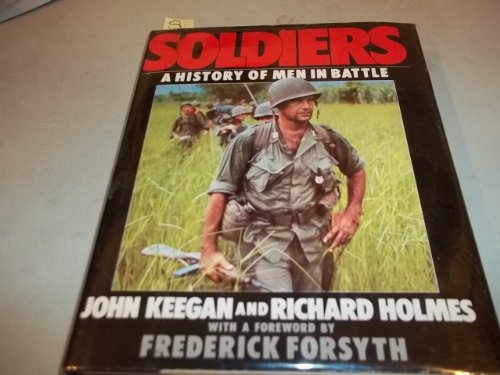 Beispielbild fr Soldiers: A history of men in battle zum Verkauf von Reuseabook