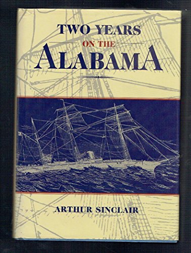 Beispielbild fr Two Years on the "Alabama" zum Verkauf von WorldofBooks