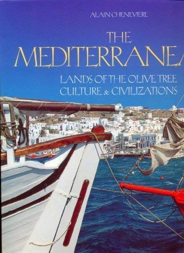 THE MEDITERRANEAN: LANDS OF THE OLIVE TREE CULTURE AND CIVILAZATIONS