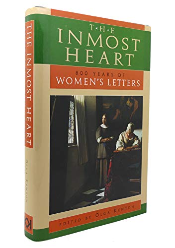 Stock image for THE INMOST HEART: 800 Years of Women's Letters for sale by WorldofBooks