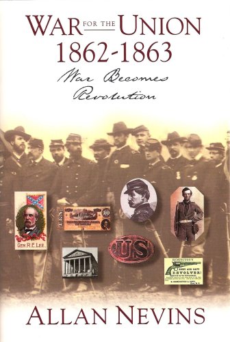 9781568522975: The War for the Union Volume II....War Becomes Revolution 1862-1863