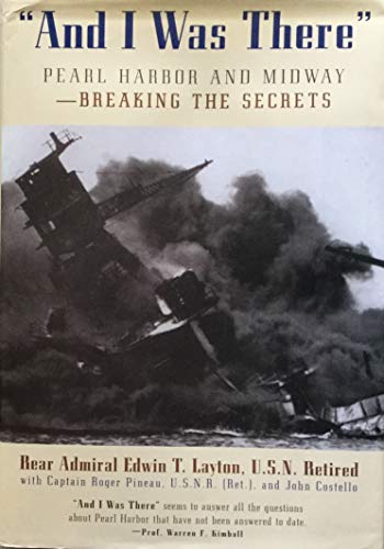 9781568523477: And I Was There : Breaking the Secrets - Pearl Harbor and Midway