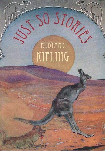 Beispielbild fr Just So Stories (With 40 Kipling's own drawings 7 12 Coloured Plates) zum Verkauf von Wonder Book
