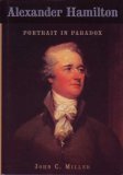 9781568524573: Alexander Hamilton Portrait in Paradox