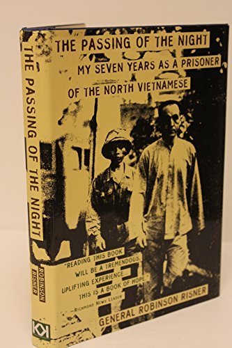 Beispielbild fr THE PASSING OF THE NIGHT: My Seven Years as a Prisoner of the North Vietnamese zum Verkauf von Gian Luigi Fine Books