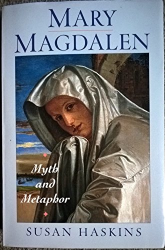 Beispielbild fr Mary Magdalen: Myth and Metaphor zum Verkauf von Once Upon A Time Books