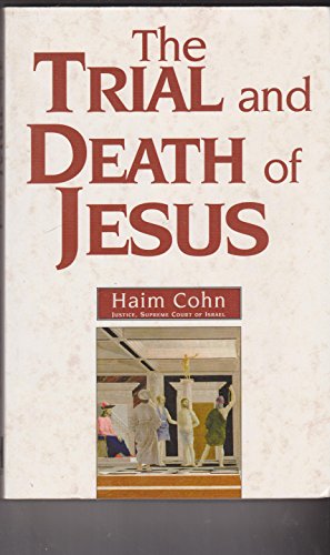 Imagen de archivo de The Trial and Death of Jesus a la venta por Dream Books Co.
