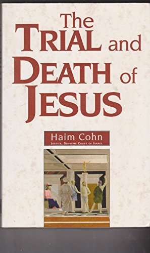 Stock image for The Trial and Death of Jesus for sale by Books of the Smoky Mountains