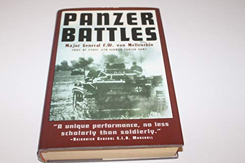 Panzer Battles: A Study of the Employment of Armor in the Second World War (9781568525785) by F. W. Von Mellenthin