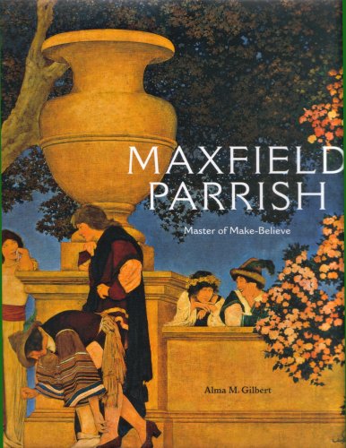 Beispielbild fr Maxfield Parrish: Master of Make-Believe zum Verkauf von Sandhill Books