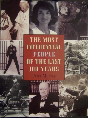 Beispielbild fr The Most Influential People of the Last 100 Years, zum Verkauf von Wonder Book