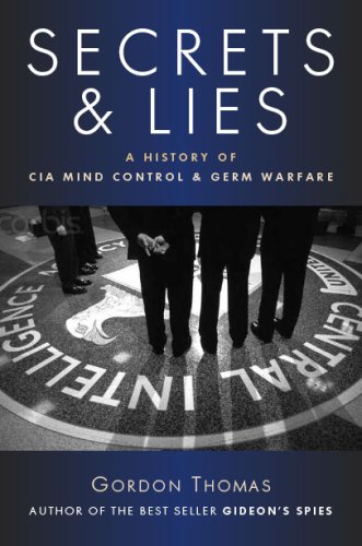 Secrets and Lies: A History of CIA Mind Control and Germ Warfare (9781568526843) by Gordon Thomas