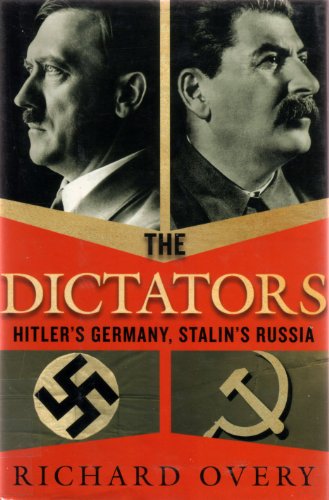 Beispielbild fr The Dictators: Hitler's Germany and Stalin's Russia zum Verkauf von Books From California