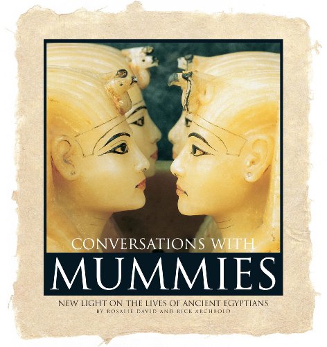 Beispielbild fr Conversations with Mummies: New Light on the Lives of Ancient Egyptians zum Verkauf von WorldofBooks