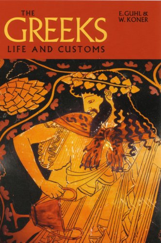 Stock image for The Greeks: Life and Customs for sale by HPB-Ruby