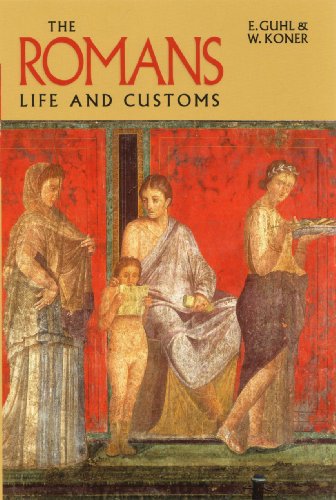 Imagen de archivo de The Romans: Life & Customs a la venta por Main Street Fine Books & Mss, ABAA