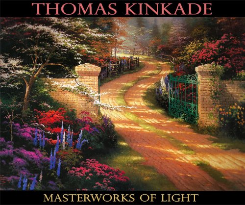 9781568527468: Thomas Kinkade : Masterworks of Light