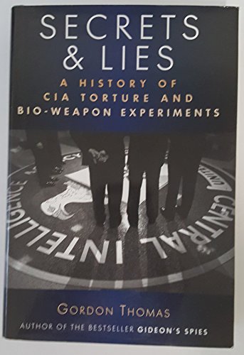 9781568527482: Secret & Lies: A History of CIA Torture and Bio-Weapons Experiments