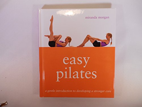 Beispielbild fr Easy Pilates zum Verkauf von Better World Books: West