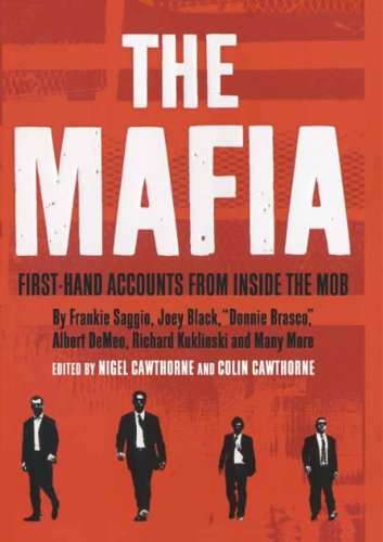 9781568527925: The Mafia: First Hand accounts from Inside the Mob