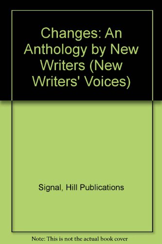 Imagen de archivo de Changes: An Anthology by New Writers (New Writers' Voices) a la venta por RiLaoghaire