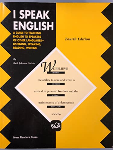 Beispielbild fr I Speak English: A Guide to Teaching English to Speakers of Other Languages-Listening, Speaking, Reading, Writing zum Verkauf von Wonder Book