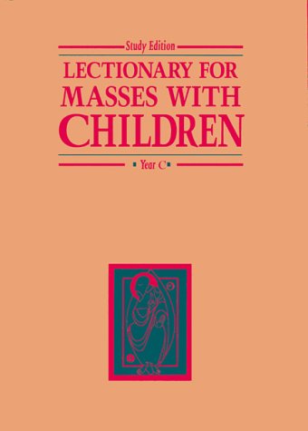 Beispielbild fr Lectionary for Masses With Children: Year C (Study Edition) zum Verkauf von Books From California