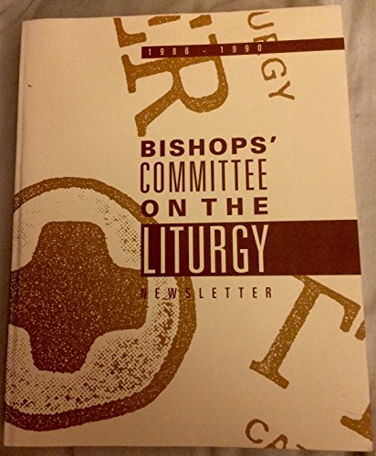Imagen de archivo de Bishops' Committee on the Liturgy Newsletter, 1986-1990, a la venta por Sutton Books