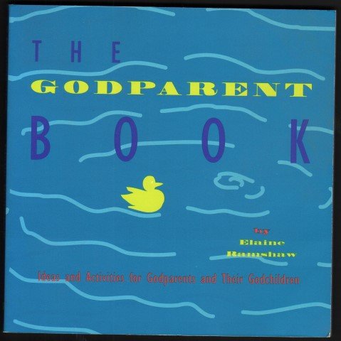 Beispielbild fr The Godparent Book zum Verkauf von Better World Books