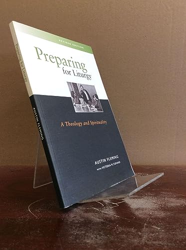 Stock image for Preparing for Liturgy: A Theology and Spirituality for sale by The Maryland Book Bank