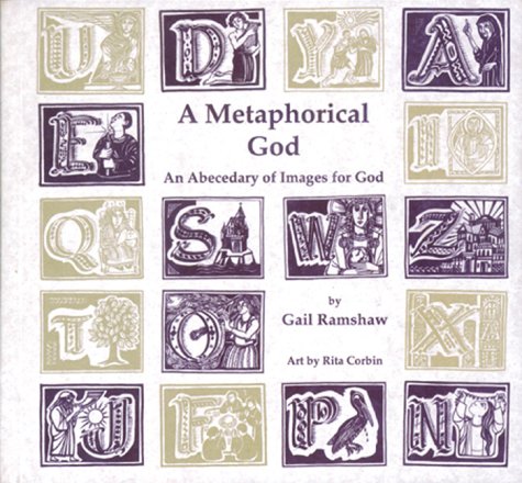 Stock image for A Metaphorical God : An Abecedary of Images for God for sale by Better World Books