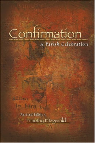 Stock image for Confirmation: A Parish Celebration, Revised (Font and Table Series) for sale by HPB-Red