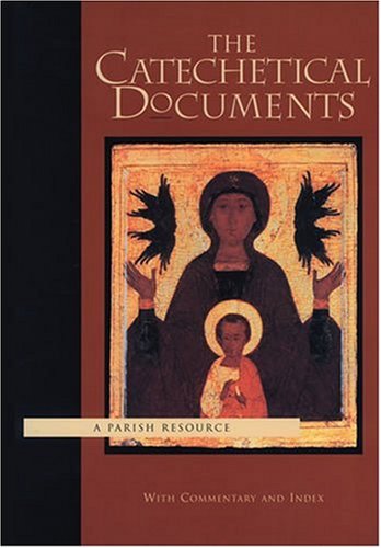 Stock image for Catechetical Documents, The: A Parish Resource for sale by THE OLD LIBRARY SHOP