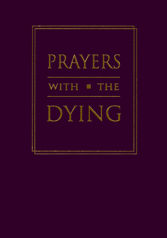 Imagen de archivo de Prayers with the Dying a la venta por Tall Stories BA