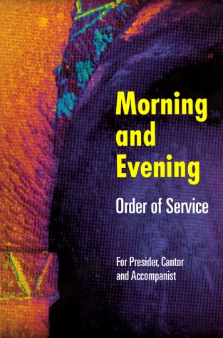 Morning & Evening: Order of Service (9781568541587) by Zimmerman, Joyce Ann; Harmon, Kathleen