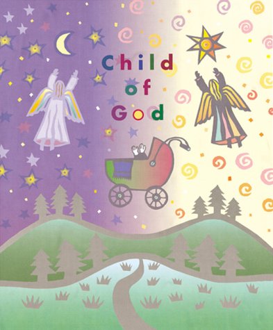 Stock image for Child of God: A Book of Birthdays and Day in Between for sale by Once Upon A Time Books