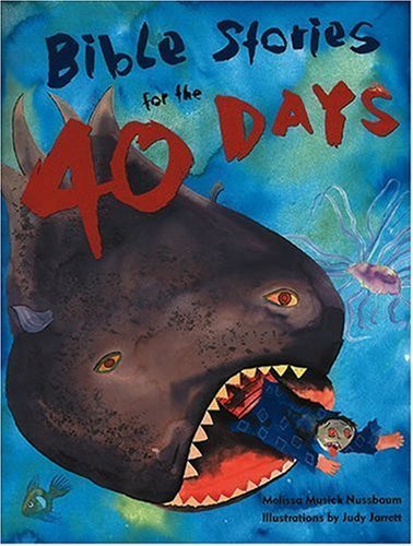Beispielbild fr Bible Stories for the Forty Days zum Verkauf von Better World Books