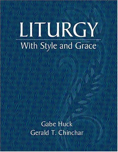 Stock image for Liturgy With Style and Grace for sale by SecondSale
