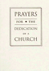 Imagen de archivo de Prayers for the Dedication of a Church (Prayer Books) a la venta por Bookmans