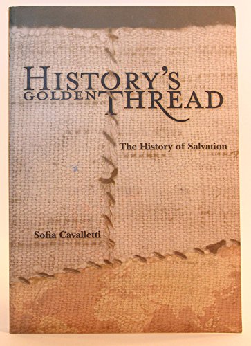 Beispielbild fr History's Golden Thread: The History of Salvation zum Verkauf von Open Books