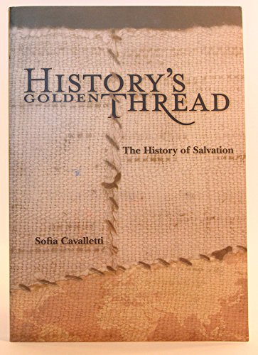Stock image for History's Golden Thread: The History of Salvation for sale by LibraryMercantile