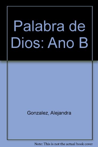 Imagen de archivo de Palabra de Dios: Ano B (Spanish Edition) a la venta por Discover Books