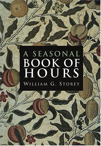 Stock image for A Seasonal Book of Hours for sale by SecondSale