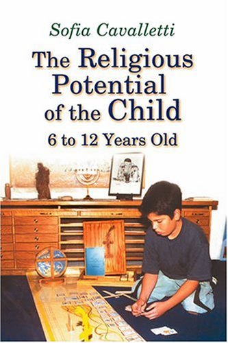 Beispielbild fr The Religious Potential of the Child, 6 to 12 Years Old (Catechesis of the Good Shepherd Publications) zum Verkauf von ZBK Books