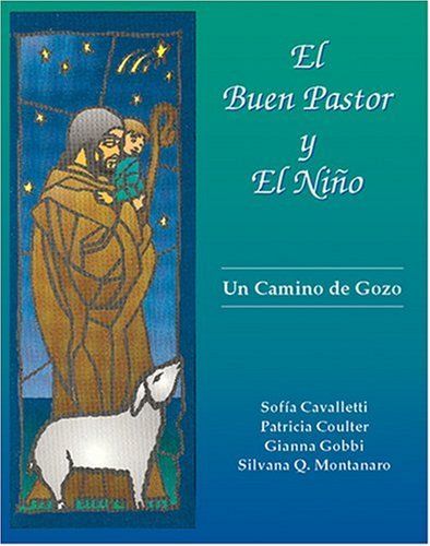 9781568543833: El buen pastor y el nio/ The Good Shepherd and the Child: Un camino de gozo/ A Joyful Journey